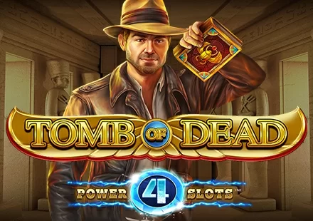 Tomb Of Dead Power 4 slots