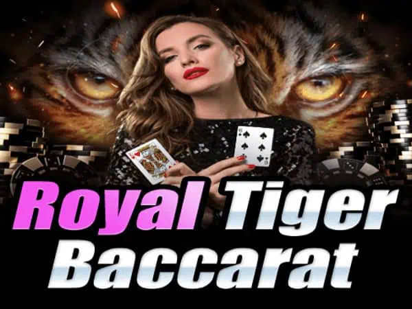 Royal Tiger Baccarat เกมสล็อตค่าย Joker Gaming เล่นฟรี